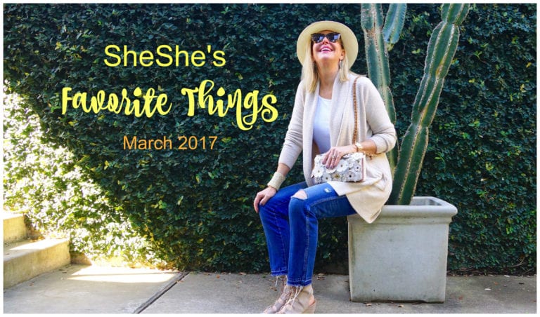 March // SheShe’s Favorite Things