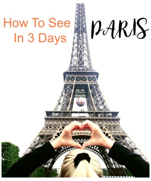 How To See Paris in Three Days