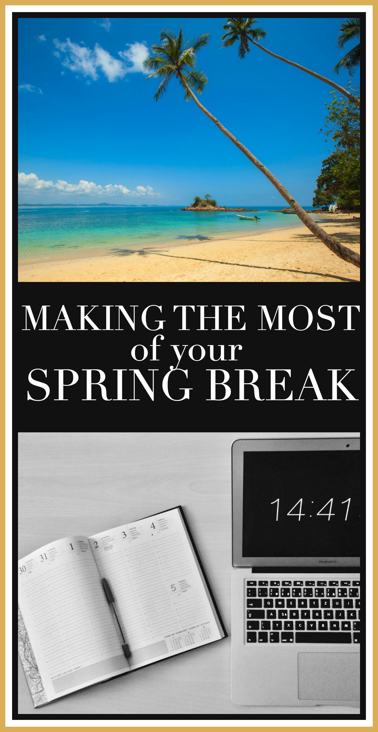 spring break, spring break productivity