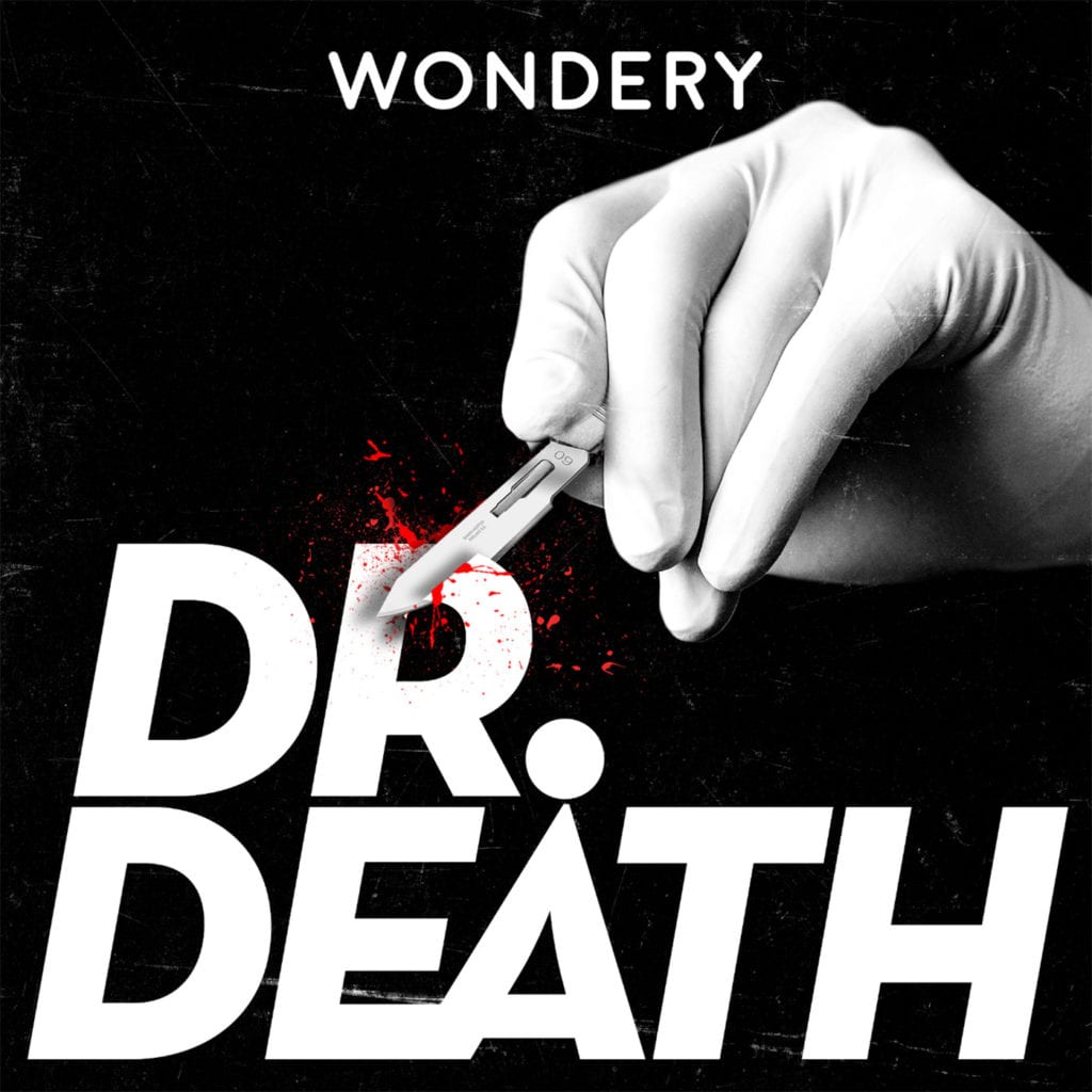 dr death, podcasts