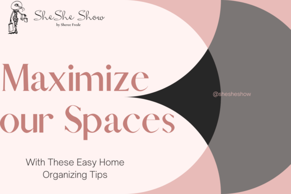 Maximize your space with home organizing